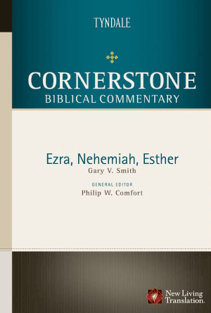 Ezra, Nehemiah, Esther [Cornerstone Biblical Commentary, Volume 5b]