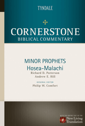 Minor Prophets: Hosea through Malachi [Cornerstone Biblical Commentary, Volume 10]